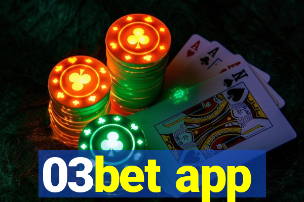 03bet app